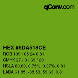 Farbcode: HEX #6DA518CE | qconv.com