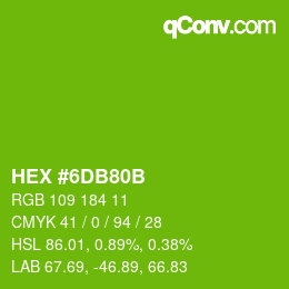 カラーコード: HEX #6DB80B | qconv.com