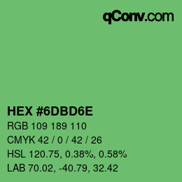 Color code: HEX #6DBD6E | qconv.com