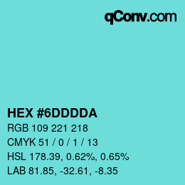 カラーコード: HEX #6DDDDA | qconv.com