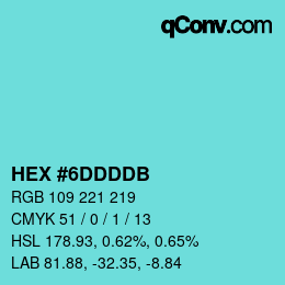 Color code: HEX #6DDDDB | qconv.com