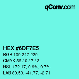 Color code: HEX #6DF7E5 | qconv.com
