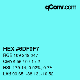 Color code: HEX #6DF9F7 | qconv.com