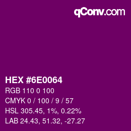 カラーコード: HEX #6E0064 | qconv.com