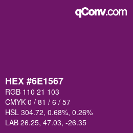 カラーコード: HEX #6E1567 | qconv.com