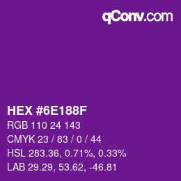 Farbcode: HEX #6E188F | qconv.com