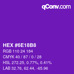 Color code: HEX #6E18B8 | qconv.com