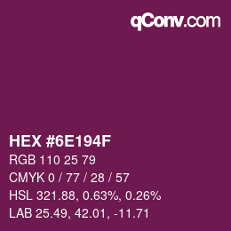 Color code: HEX #6E194F | qconv.com