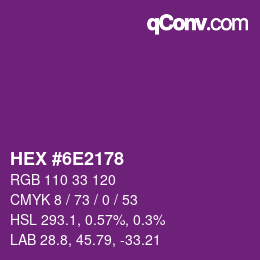 颜色代码: HEX #6E2178 | qconv.com