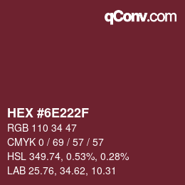 Farbcode: HEX #6E222F | qconv.com