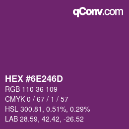 カラーコード: HEX #6E246D | qconv.com