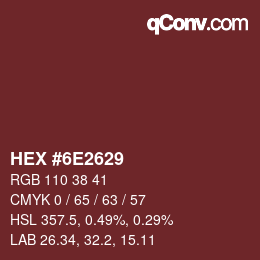颜色代码: HEX #6E2629 | qconv.com