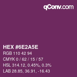 Color code: HEX #6E2A5E | qconv.com