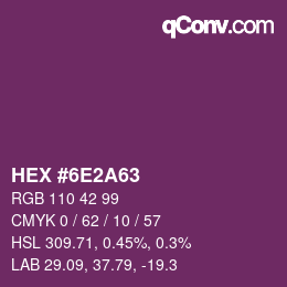 カラーコード: HEX #6E2A63 | qconv.com