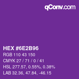 カラーコード: HEX #6E2B96 | qconv.com