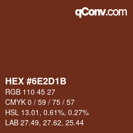 Color code: HEX #6E2D1B | qconv.com