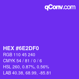 颜色代码: HEX #6E2DF0 | qconv.com