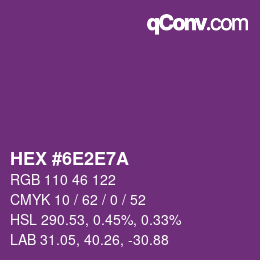 カラーコード: HEX #6E2E7A | qconv.com