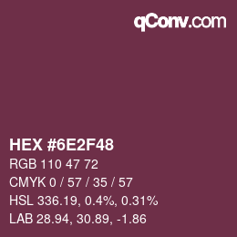 カラーコード: HEX #6E2F48 | qconv.com