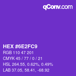 カラーコード: HEX #6E2FC9 | qconv.com