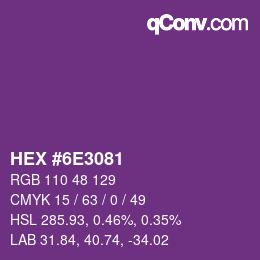 カラーコード: HEX #6E3081 | qconv.com