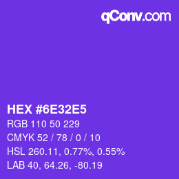 Color code: HEX #6E32E5 | qconv.com