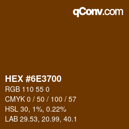 Color code: HEX #6E3700 | qconv.com