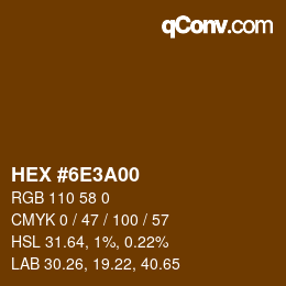 Color code: HEX #6E3A00 | qconv.com