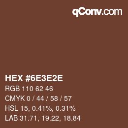 Color code: HEX #6E3E2E | qconv.com