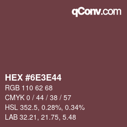 Color code: HEX #6E3E44 | qconv.com