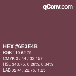 Color code: HEX #6E3E4B | qconv.com