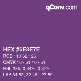 Farbcode: HEX #6E3E7E | qconv.com