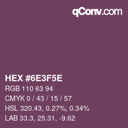 カラーコード: HEX #6E3F5E | qconv.com