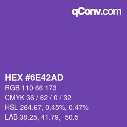 カラーコード: HEX #6E42AD | qconv.com