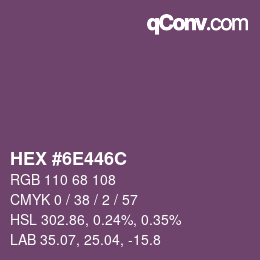 Farbcode: HEX #6E446C | qconv.com