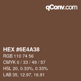 Color code: HEX #6E4A38 | qconv.com