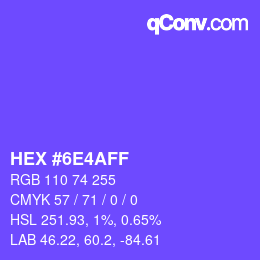 颜色代码: HEX #6E4AFF | qconv.com