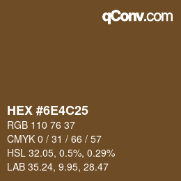 颜色代码: HEX #6E4C25 | qconv.com