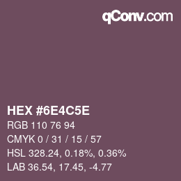 Color code: HEX #6E4C5E | qconv.com