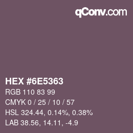 カラーコード: HEX #6E5363 | qconv.com