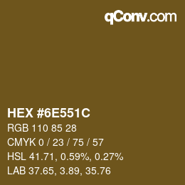 Farbcode: HEX #6E551C | qconv.com