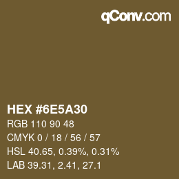 カラーコード: HEX #6E5A30 | qconv.com