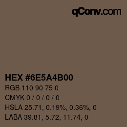 Color code: HEX #6E5A4B00 | qconv.com