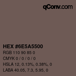 カラーコード: HEX #6E5A5500 | qconv.com