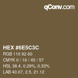 Color code: HEX #6E5C3C | qconv.com