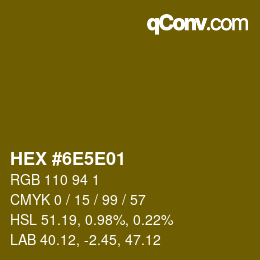 Color code: HEX #6E5E01 | qconv.com