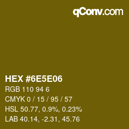 Color code: HEX #6E5E06 | qconv.com