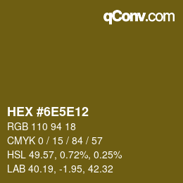 Color code: HEX #6E5E12 | qconv.com