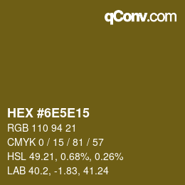 Color code: HEX #6E5E15 | qconv.com