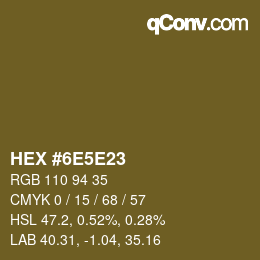 カラーコード: HEX #6E5E23 | qconv.com